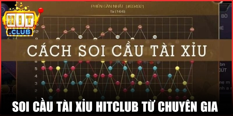 Soi Cầu Tài Xỉu Hitclub: Phương Pháp Chuẩn Từ Chuyên Gia