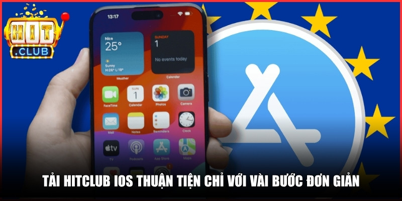 Tải Hitclub iOS thuận tiện chỉ với vài bước đơn giản
